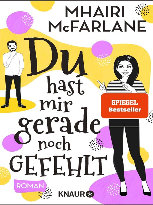 Titeldetails für Du hast mir gerade noch gefehlt nach Mhairi McFarlane - Verfügbar